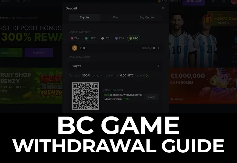 BC Game Withdrawal Guide: Cryptocurrencies & Real Money