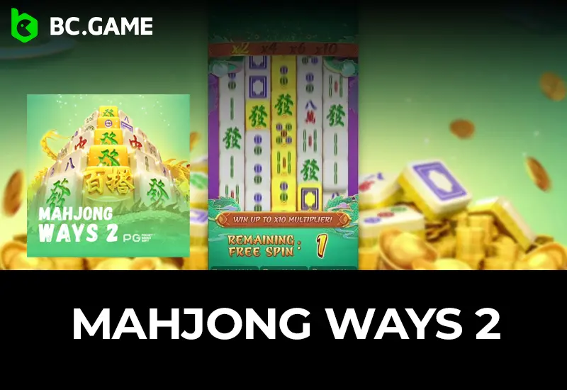 Mahjong Ways 2 by PG Soft How to Play, Win, Tips & More